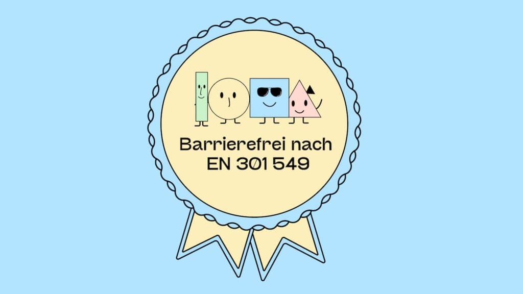 Ein Siegel mit unseren 4 Maskottchen, auf dem steht: Barrierefrei nach EN 301 549